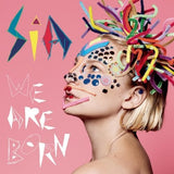 Sia - We Are Born [Import] ((Vinyl))