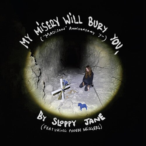 Sloppy Jane & Phoebe Bridgers - My Misery Will Bury You. (7" Single) ((Vinyl))