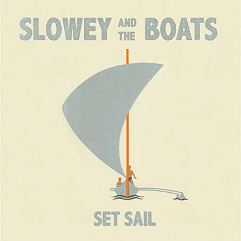 Slowey and The Boats - Set Sail [Sea Fog LP] ((Vinyl))