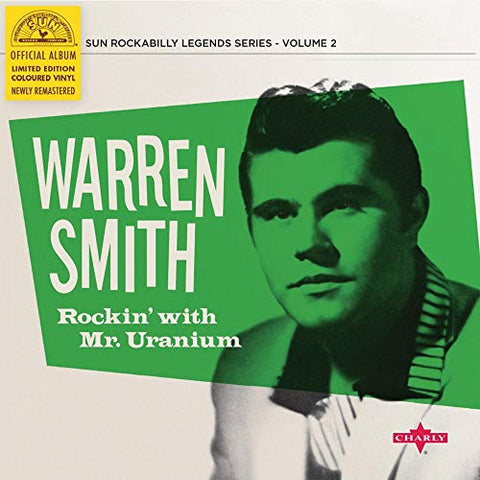 Smith, Warren - Rockin' With Mr. Uranium (Ltd. 10" Green Vinyl) ((Vinyl))