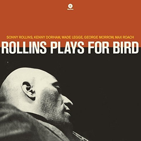 Sonny Rollins - Plays For Bird ((Vinyl))