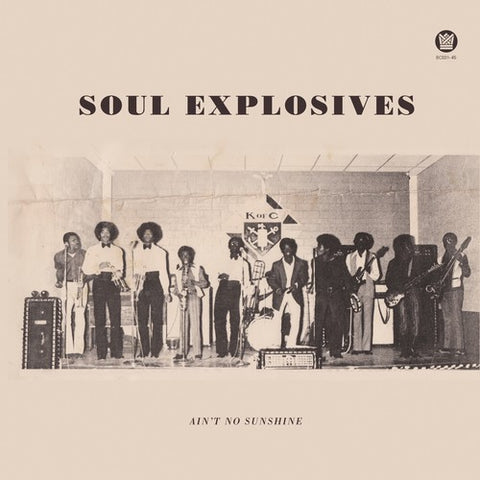 Soul Explosives - Tryin To Get Down / Ain't No Sunshine (7" Single) ((Vinyl))