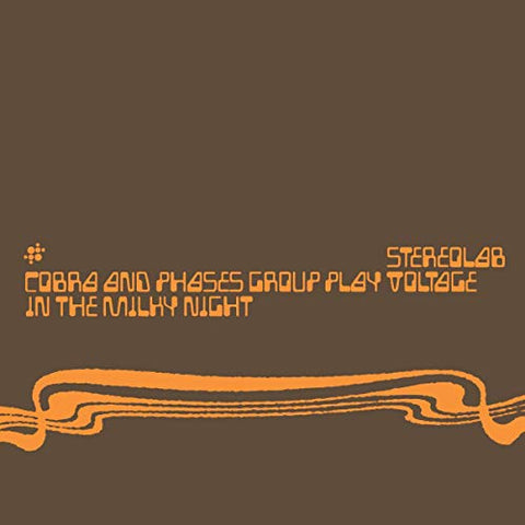 Stereolab - Cobra And Phases Group Play Voltage In The Milky Night [Expanded ((Vinyl))