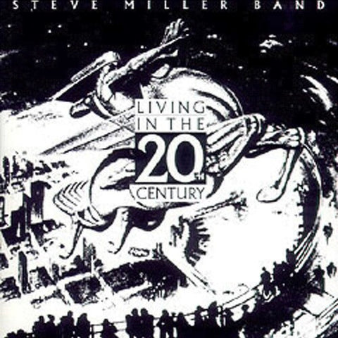 Steve Miller - Living In The 20th Century (Reissue) ((CD))