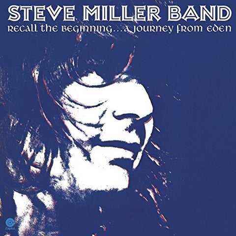 Steve Miller - Recall The Beginning: A Journey From Eden ((Vinyl))