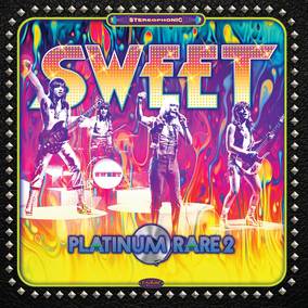 Sweet, The - Platinum Rare Vol. 2 (RSD 4/23/2022) ((Vinyl))