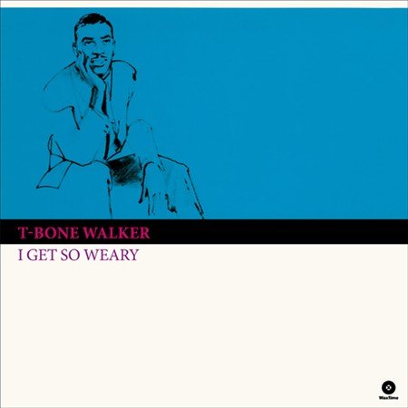 T-bone Walker - I Get So Weary + 4 Bonus Tracks ((Vinyl))
