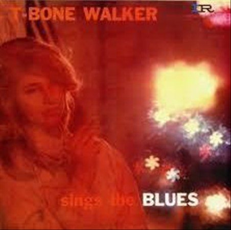 T-bone Walker - Sings The Blues + 4 Bonus Tracks ((Vinyl))