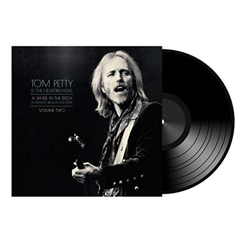 TOM PETTY & THE HEARTBREAKERS - A WHEEL IN THE DITCH VOL. 2 ((Vinyl))