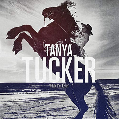 Tanya Tucker - While I'm Livin [LP] ((Vinyl))