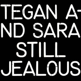 Tegan and Sara - Still Jealous (RSD22 EX) (RSD 4/23/2022) ((Vinyl))