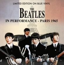The Beatles - In Performance - Paris 1965 (Limited Edition, Blue Vinyl) [Import] ((Vinyl))