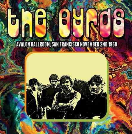 The Byrds - AVALON BALLROOM SAN FRANCISCO NOVEMBER 2ND 1968 ((Vinyl))