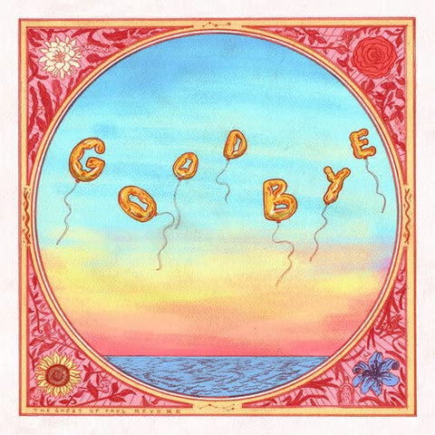 The Ghost Of Paul Revere - Goodbye ((CD))