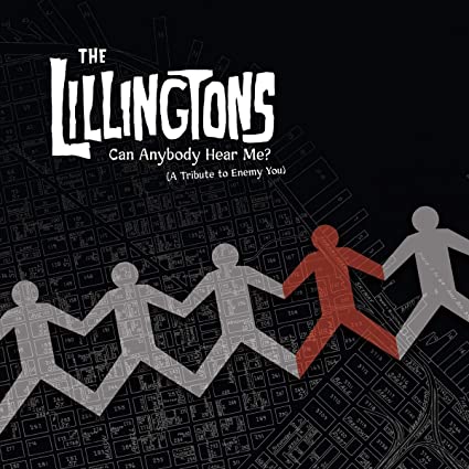 The Lillingtons - Can Anybody Hear Me? (A Tribute To Enemy You) ((Vinyl))