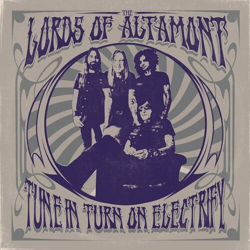 The Lords of Altamont - Tune In Turn On Electrify ((CD))