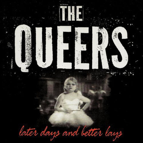 The Queers - Later Days and Better Lays ((Vinyl))