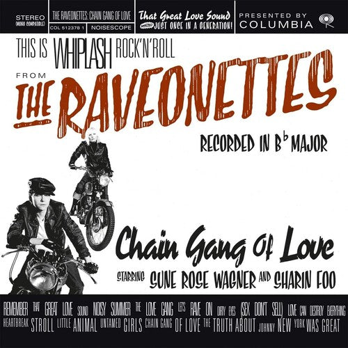 The Raveonettes - Chain Gang Of Love [Limited 180-Gram Translucent Red Colored Vin ((Vinyl))