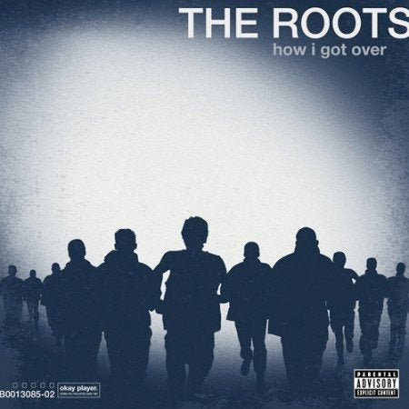 The Roots - HOW I GOT OVER (EXP) ((Vinyl))