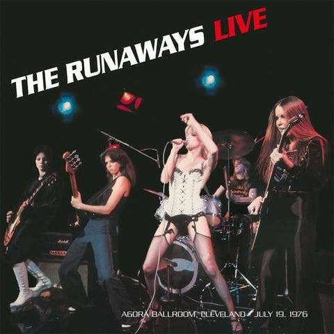 The Runaways - Live: Agora Ballroom - Cleveland July 19,1976 ((Vinyl))