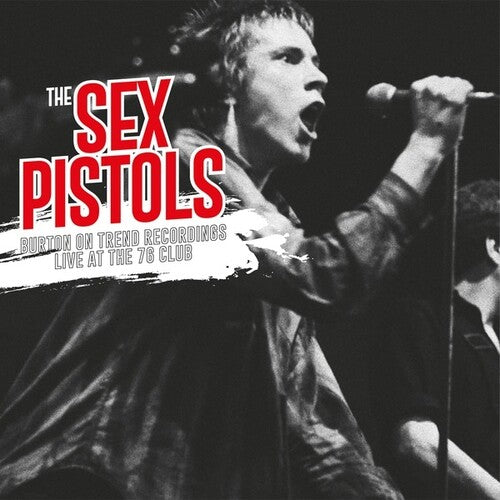 The Sex Pistols - Burton-On-Trent Recordings: Live At The 76 Club ((Vinyl))