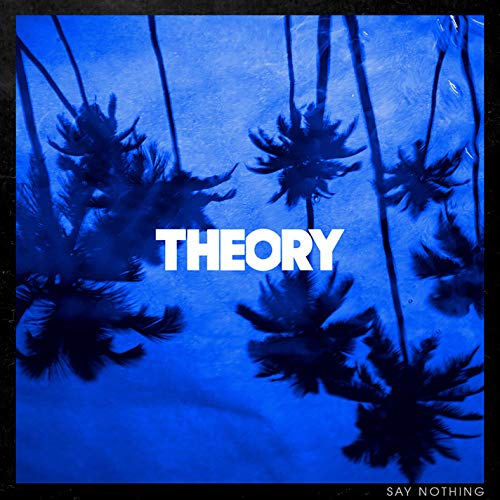 Theory Of A Deadman - Say Nothing ((Vinyl))