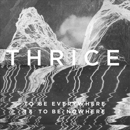 Thrice - To Be Everywhere Is To Be Nowhere (Includes Download Card) ((Vinyl))