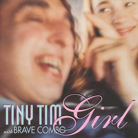 Tiny Tim & Brave Combo - Girl (RSD 4/23/2022) ((Vinyl))