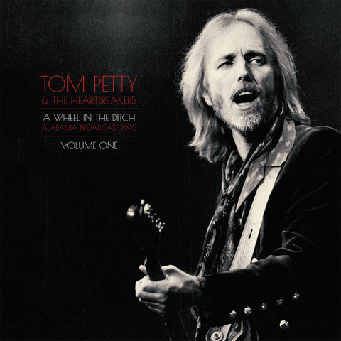 Tom Petty & The Heartbreakers - A Wheel in the Ditch: Alabama Broadcast 1995 Vol. 1 [Import] (2 Lp's) ((Vinyl))