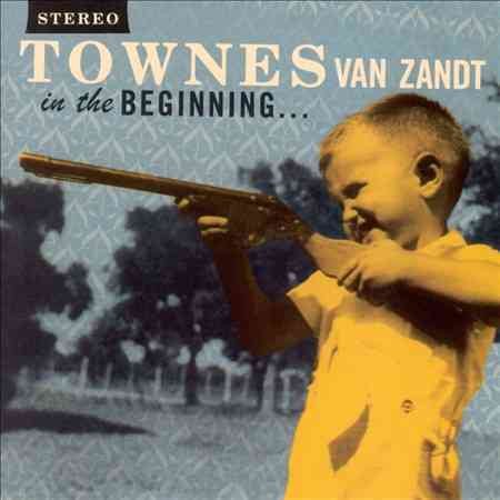 Townes Van Zandt - IN THE BEGINNING ((Vinyl))