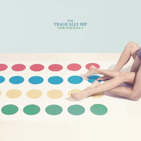 Tragically Hip - NOW FOR PLAN A ((Vinyl))