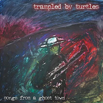 Trampled by Turtles - Songs From A Ghost Town (180 Gram Vinyl, Digital Download Card) ((Vinyl))