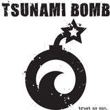 Tsunami Bomb - Trust No One (Colored Vinyl, Blue, Limited Edition) ((Vinyl))