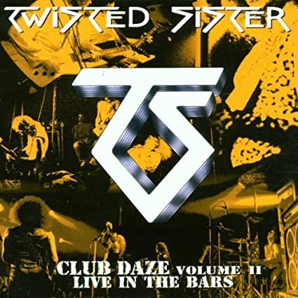 Twisted Sister - Never Say Never: Club Daze Vol 2 [Import] (CD) ((CD))