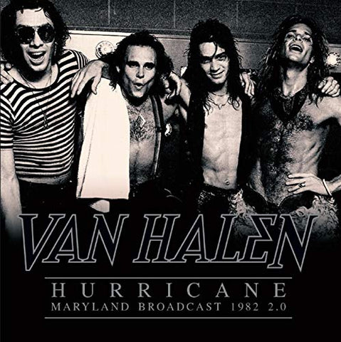 Van Halen - Hurricane - Maryland Broadcast 1982 2. 0 ((Vinyl))