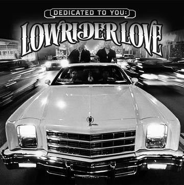 Various Artists - Dedicated to You: Lowrider Love ((Vinyl))
