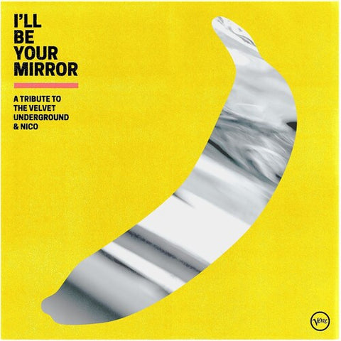 Various Artists - I'll Be Your Mirror: A Tribute To The Velvet Underground & Nico ((CD))