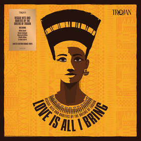 Various Artists - Love Is All I Bring - Reggae Hits & Rarities By The Queens Of Trojan (RSD22 EX) (RSD 4/23/2022) ((Vinyl))