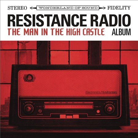 Various Artists - RESISTANCE RADIO: THE MAN IN THE HIGH CASTLE ((Vinyl))