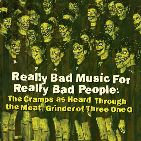 Various Artists - Really Bad Music For Really Bad People: Cramps As Heard Through The Meat Grinder of Three One G ((Vinyl))