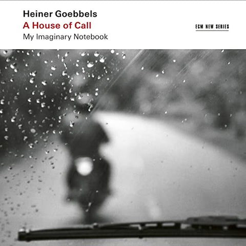 Vimbayi Kaziboni/Ensemble Modern - Heiner Goebbels: A House of Call - My Imaginary Notebook [2 CD] ((CD))