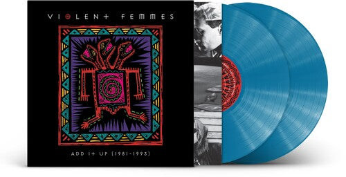 Violent Femmes - Add It Up (1981-1993) (Colored Vinyl, Gatefold LP Jacket, Indie Exclusive) (2 Lp's) ((Vinyl))