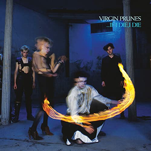 Virgin Prunes - …If I Die, I Die (40th Anniversary Edition) ((CD))