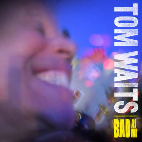 Waits,Tom - Bad As Me ((Vinyl))