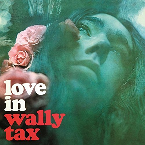 Wally Tax - Love In ((Vinyl))