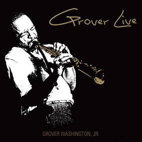 Washington, Jr., Grover - Grover Live (RSD Black Friday 11.27.2020) ((Vinyl))
