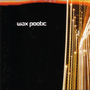 Wax Poetic - Wax Poetic RSD 21 ((Vinyl))