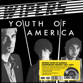 Wipers - Youth Of America Anniversary Edition: 1981-2021 ((Vinyl))