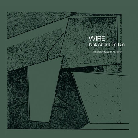 Wire - Not About To Die ((Vinyl))