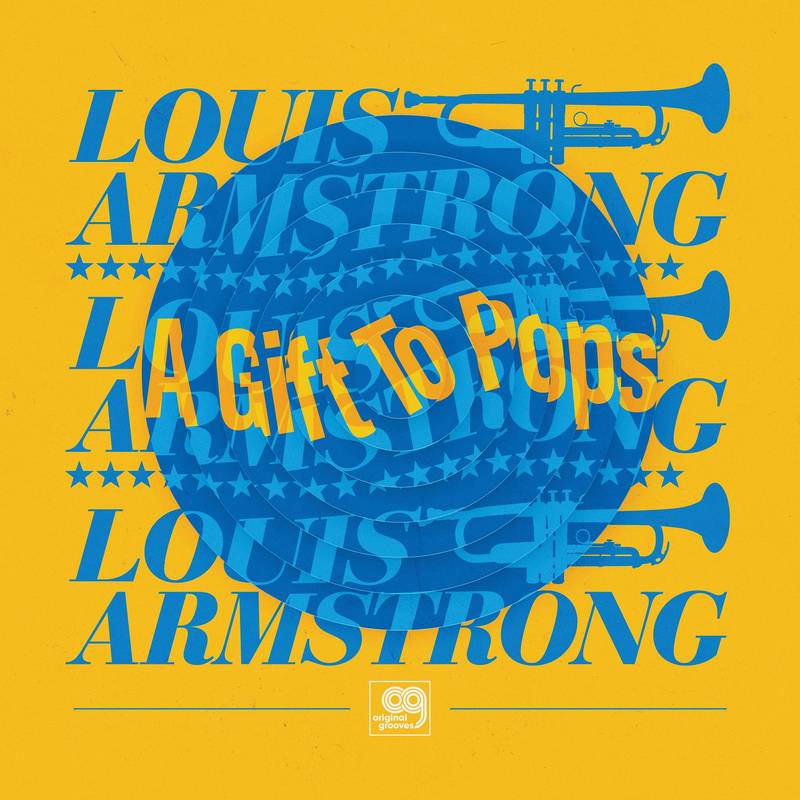 Wonderful World Of Louis Armstrong All Stars, - Original Grooves: A Gift To Pops (RSD 11/26/21) ((Vinyl))